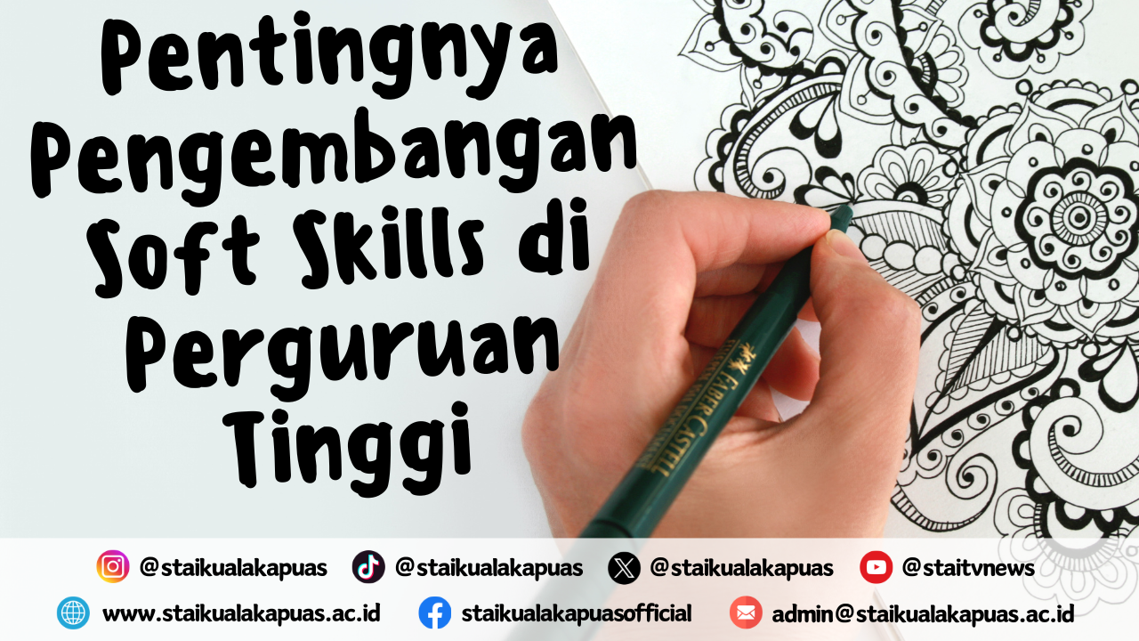 Pentingnya Pengembangan Soft Skills di Perguruan Tinggi