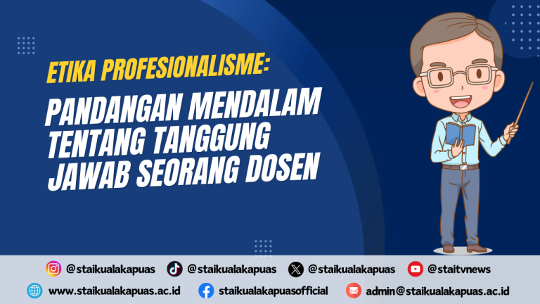 Etika Profesionalisme Pandangan Mendalam tentang Tanggung Jawab Seorang Dosen