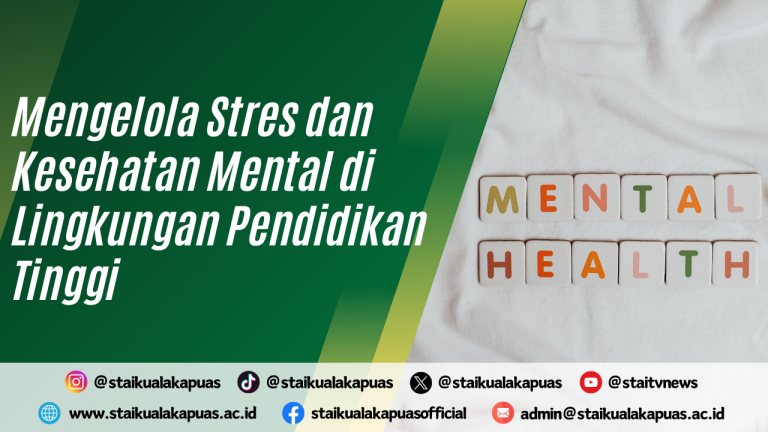 Mengelola Stres dan Kesehatan Mental di Lingkungan Pendidikan Tinggi