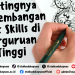 Pentingnya Pengembangan Soft Skills di Perguruan Tinggi