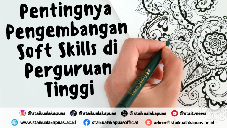 Pentingnya Pengembangan Soft Skills di Perguruan Tinggi